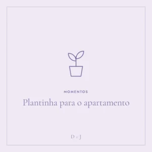 Ilustração do presente: Plantinha para o apartamento